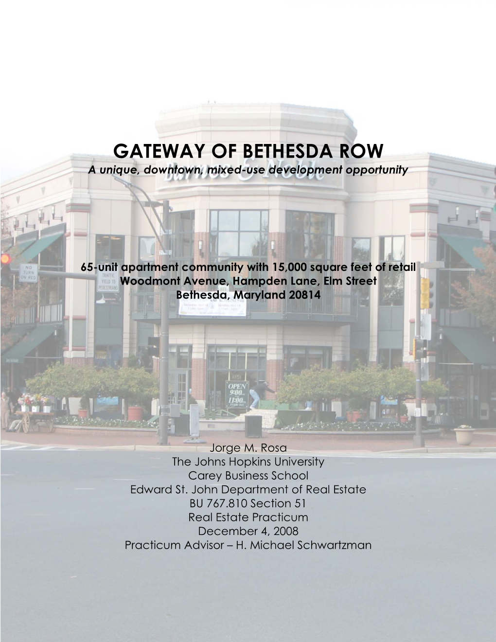 GATEWAY of BETHESDA ROW a Unique, Downtown, Mixed-Use Development Opportunity