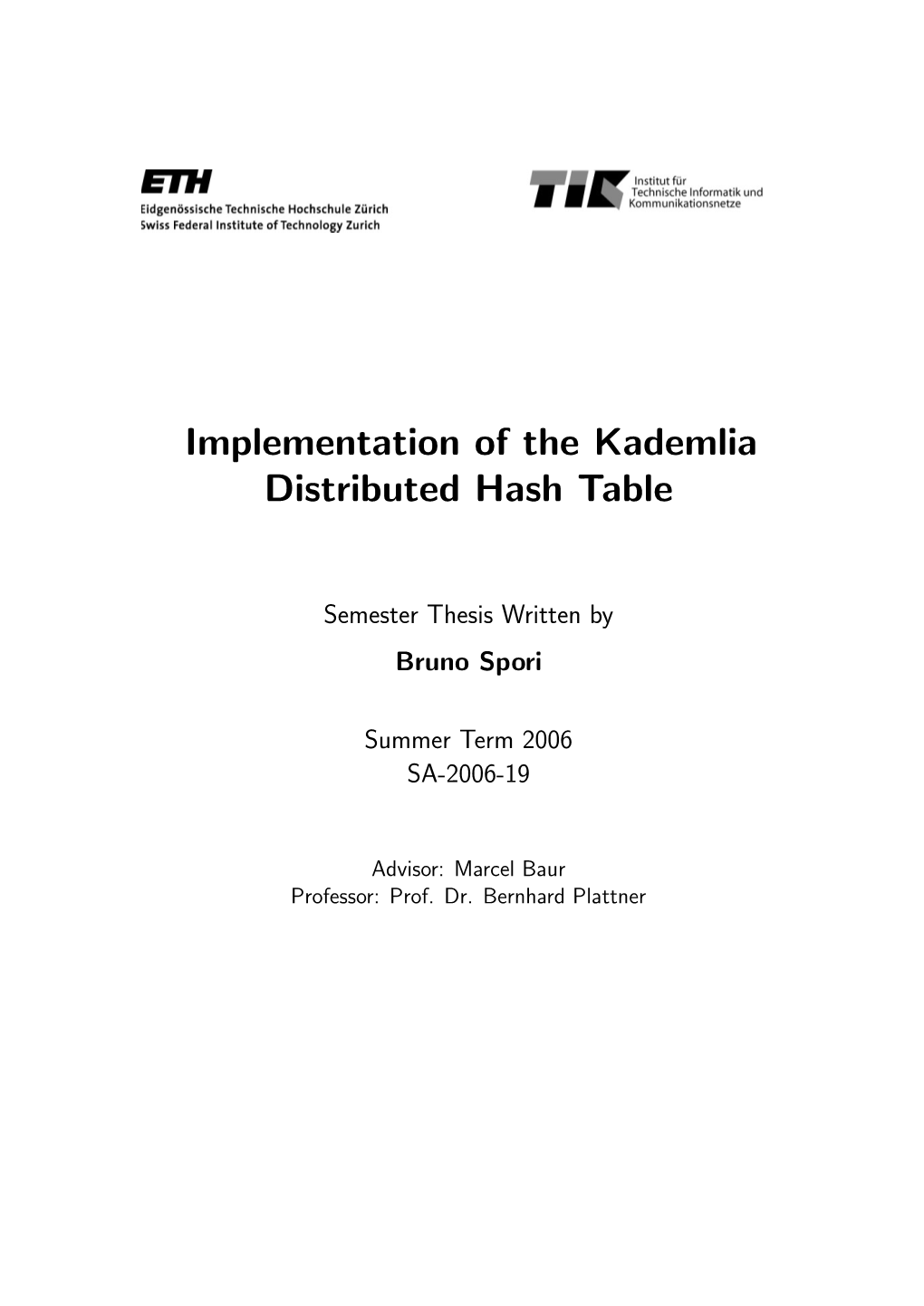 Implementation of the Kademlia Distributed Hash Table