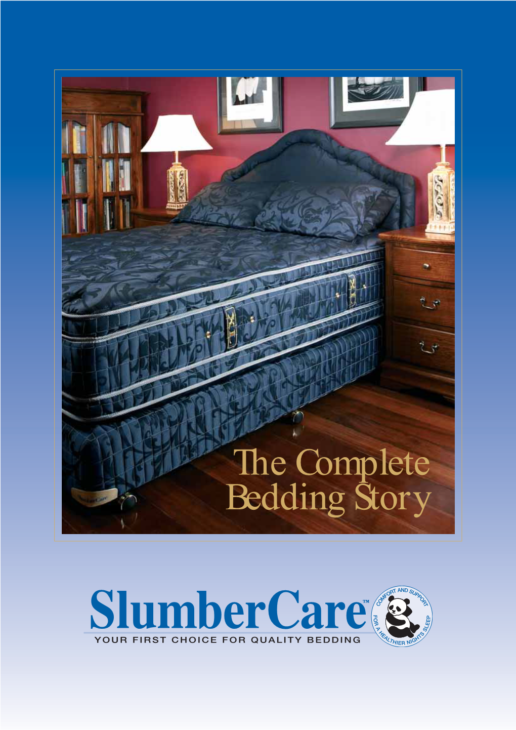 The Complete Bedding Story People - Our Greatest Strength