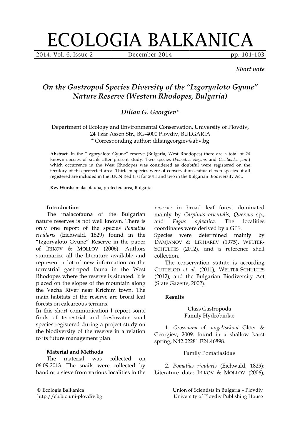 On the Gastropod Species Diversity of the “Izgoryaloto Gyune” Nature Reserve (Western Rhodopes, Bulgaria)