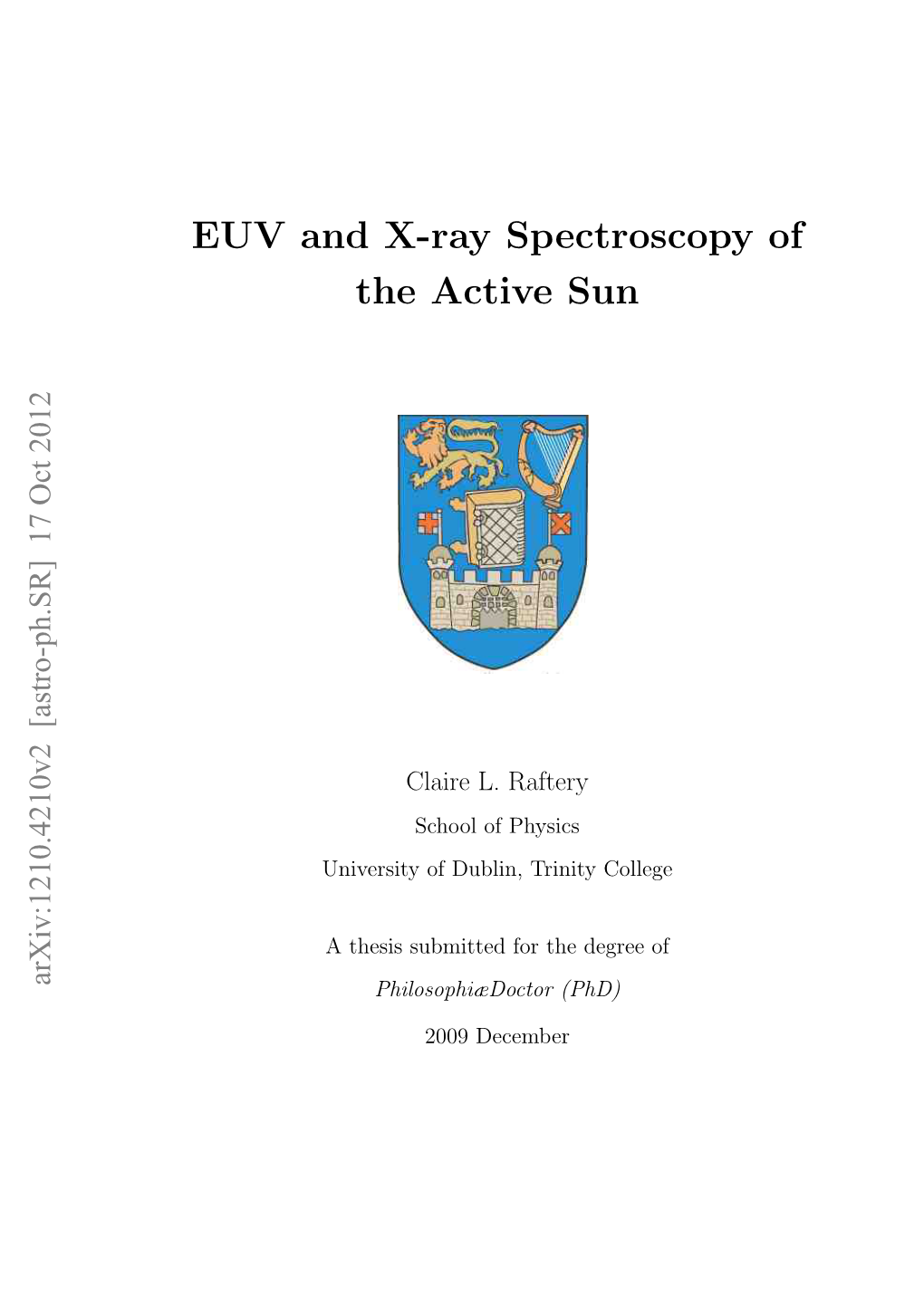 EUV and X-Ray Spectroscopy of the Active Sun