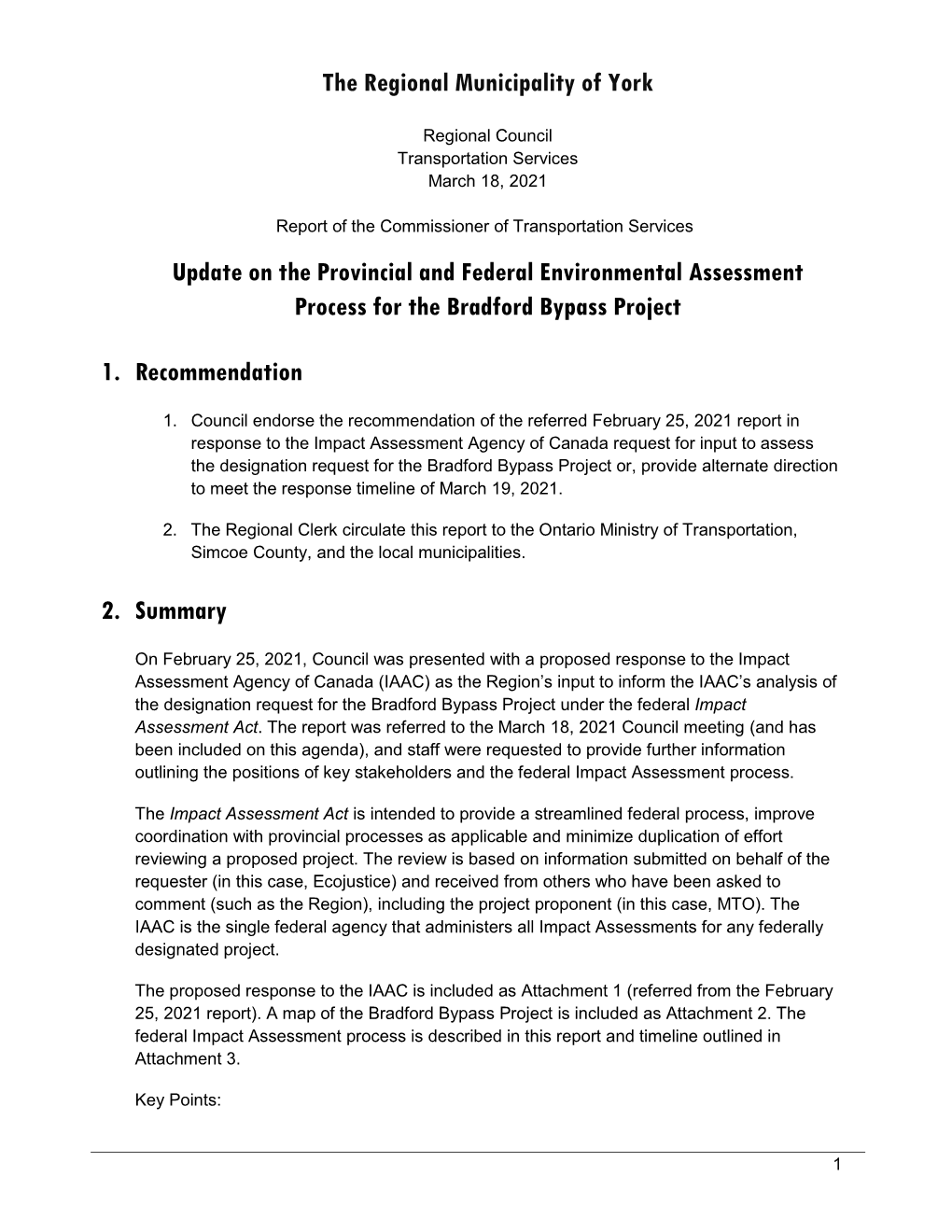 Update on the Provincial and Federal Environmental Assessment Process for the Bradford Bypass Project 1. Recommendation