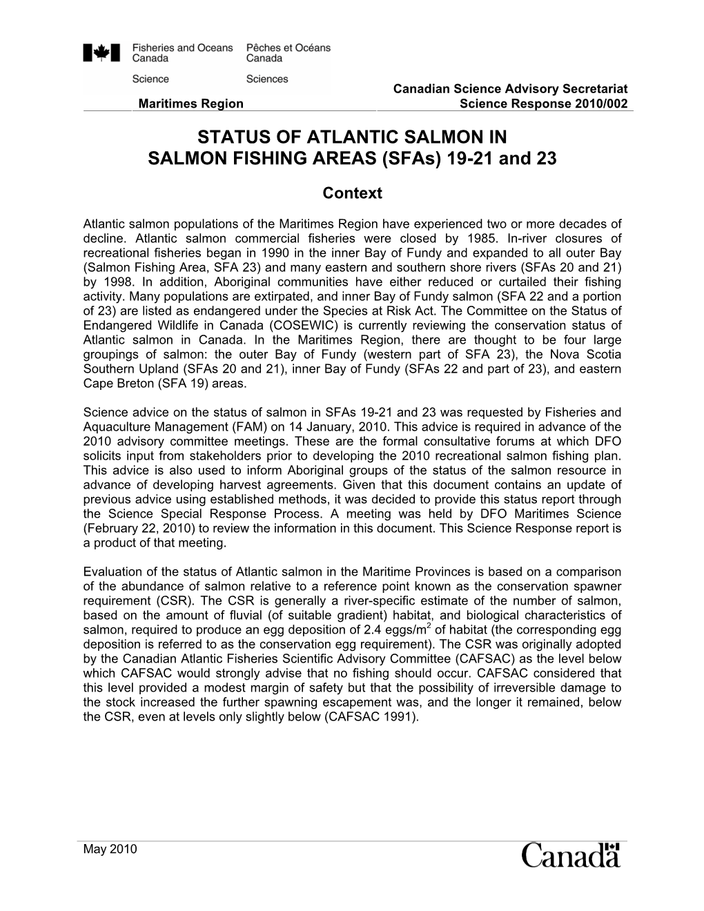 STATUS of ATLANTIC SALMON in SALMON FISHING AREAS (Sfas) 19-21 and 23