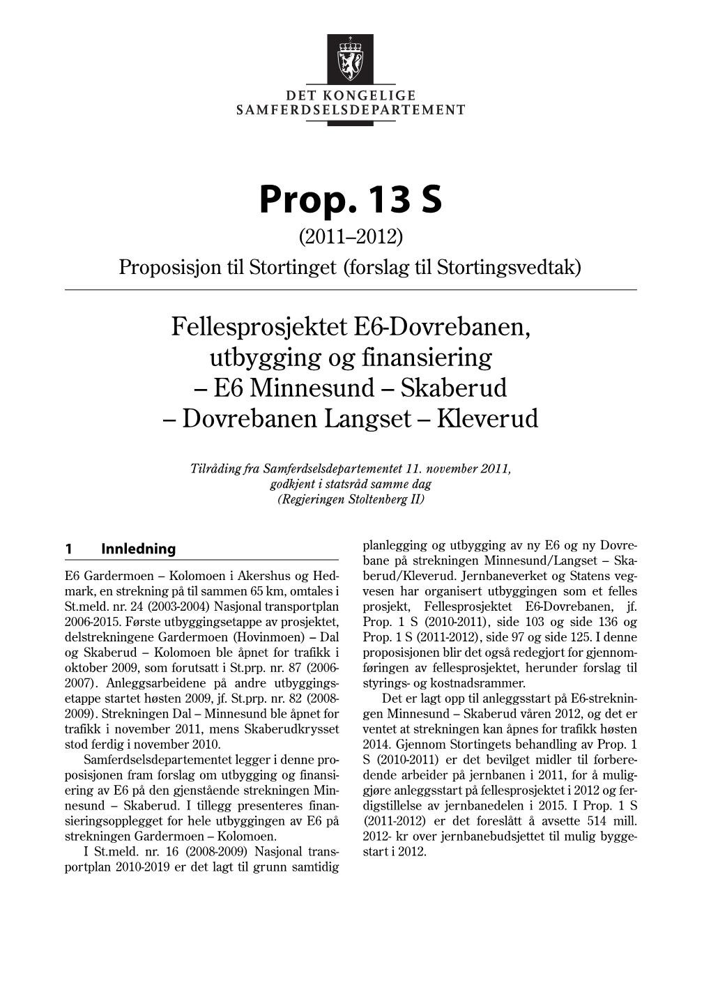 Prop. 13 S (2011–2012) Proposisjon Til Stortinget (Forslag Til Stortingsvedtak)