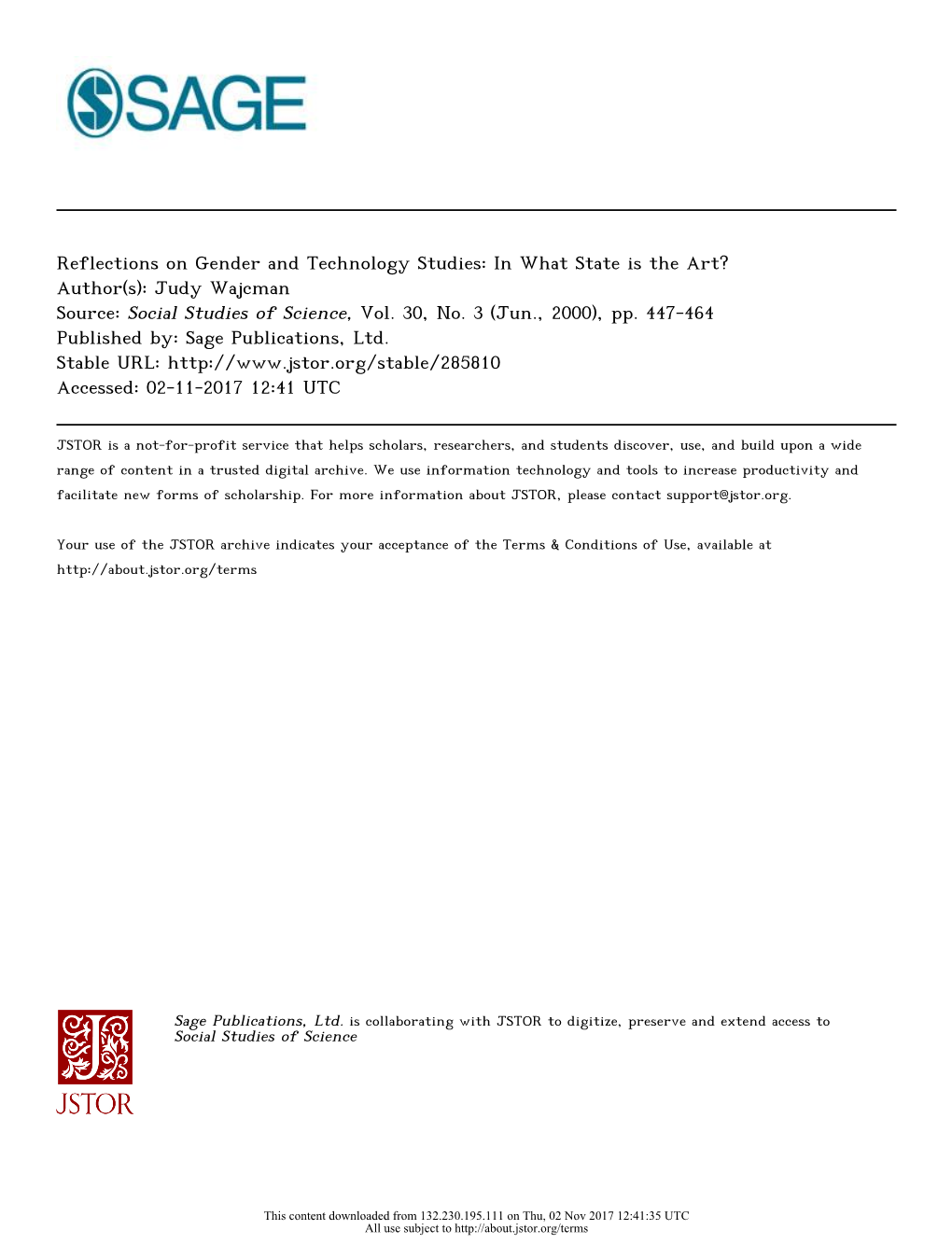 Reflections on Gender and Technology Studies: in What State Is the Art? Author(S): Judy Wajcman Source: Social Studies of Science, Vol