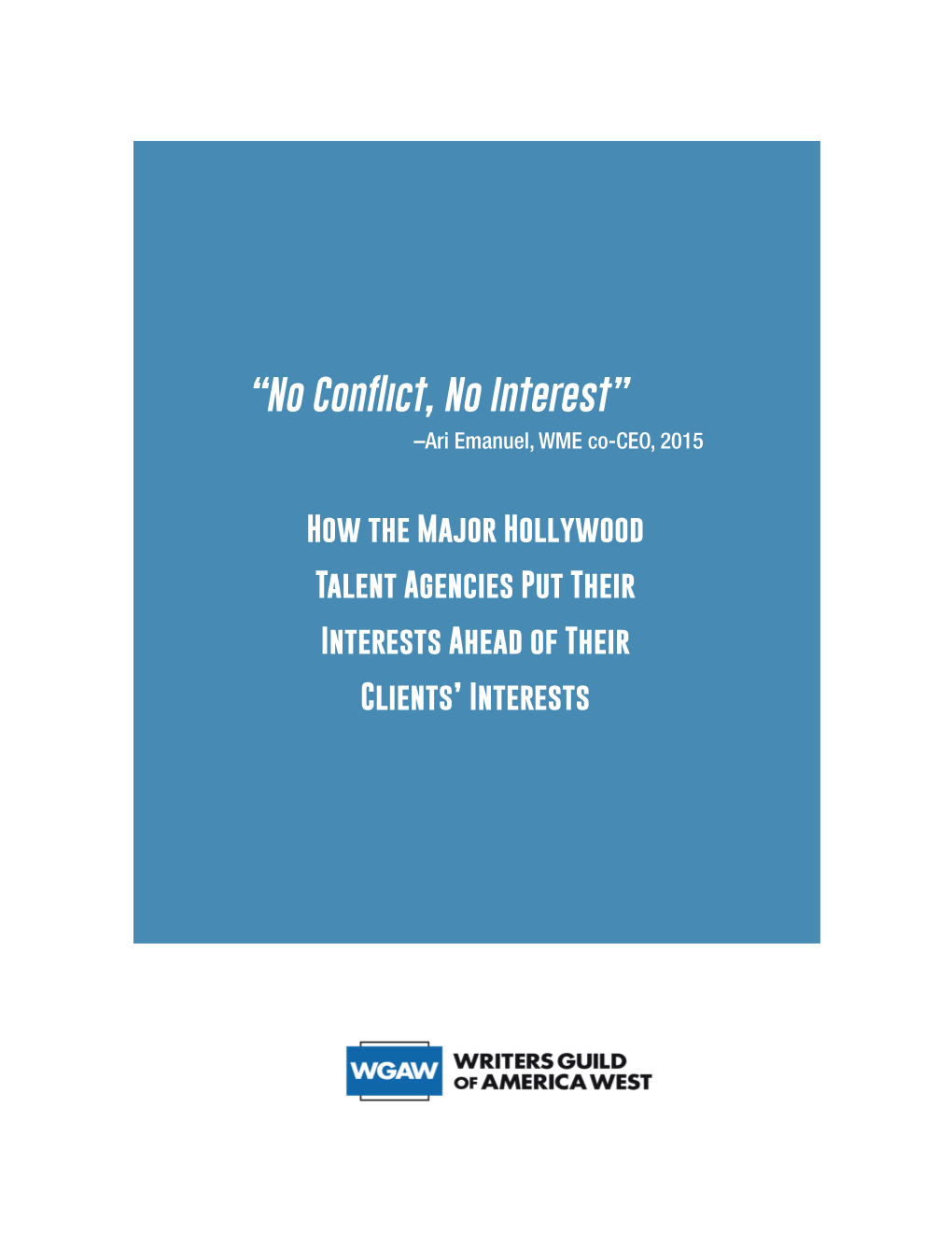 “No Conflict, No Interest” –Ari Emanuel, WME Co-CEO, 2015