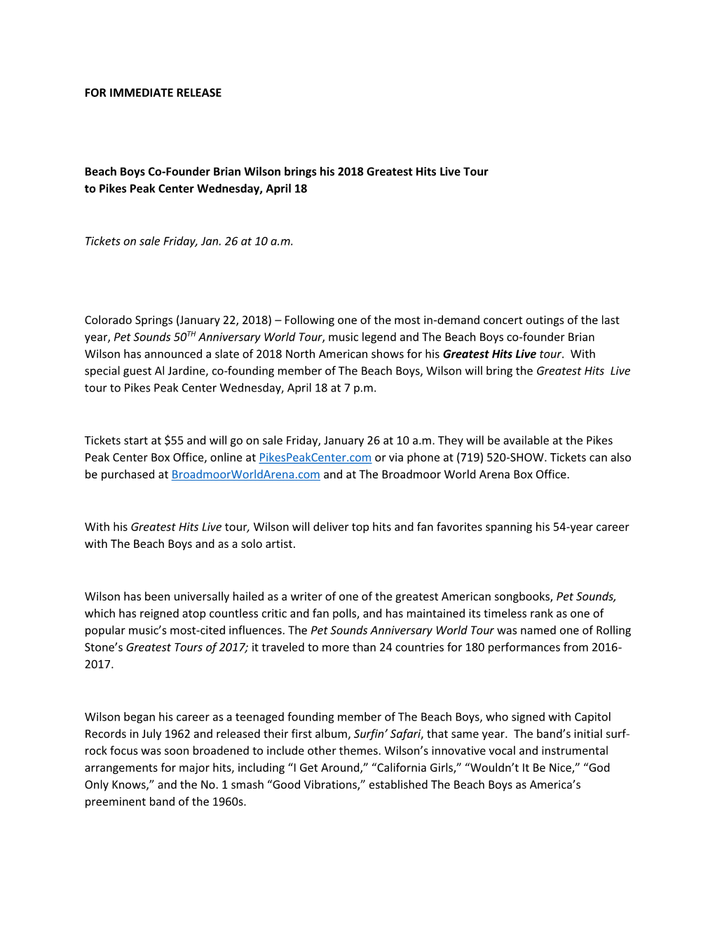 FOR IMMEDIATE RELEASE Beach Boys Co-Founder Brian Wilson