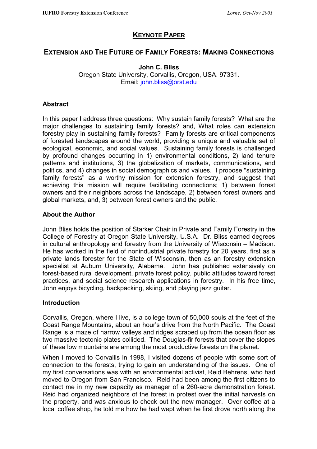 John C. Bliss Oregon State University, Corvallis, Oregon, USA. 97331. Email: John.Bliss@Orst.Edu Abstract in This Paper I Addres