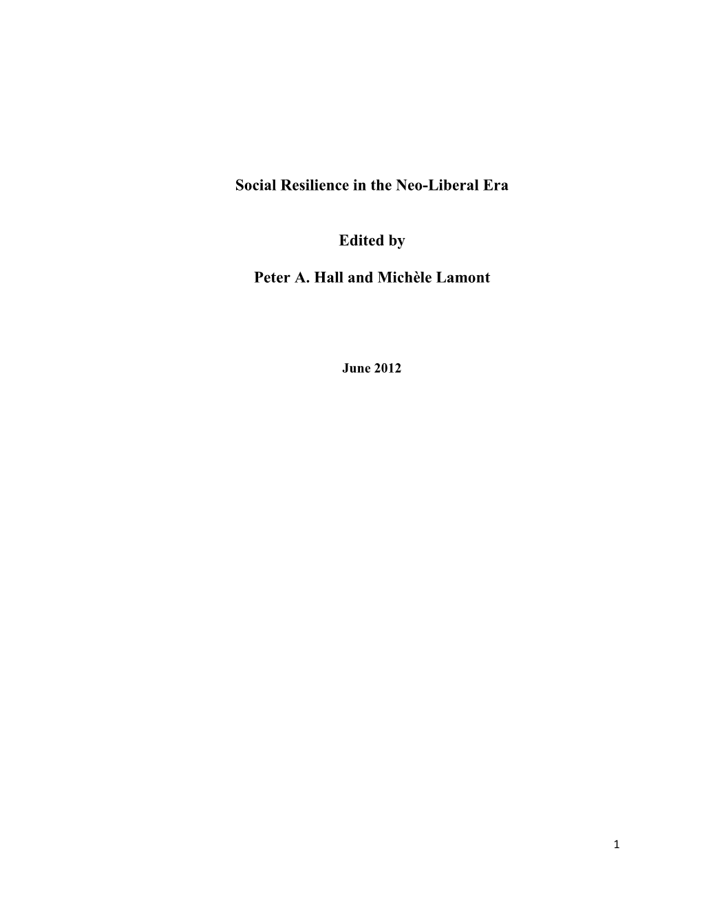 Social Resilience in the Neo-Liberal Era Edited by Peter A. Hall and Michèle Lamont