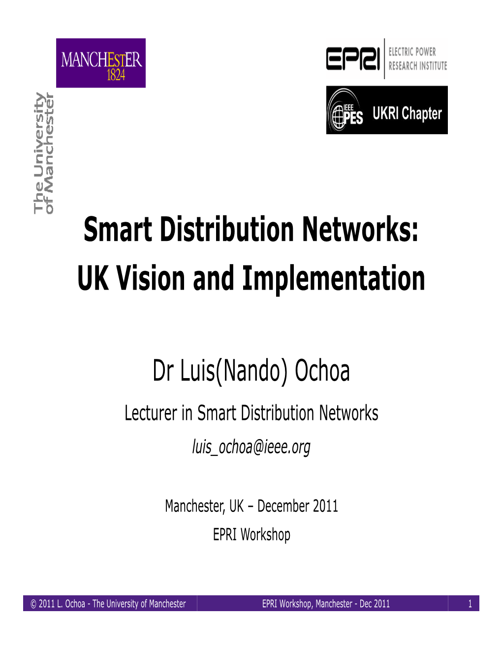 Smart Distribution Networks: UK Vision and Implementation