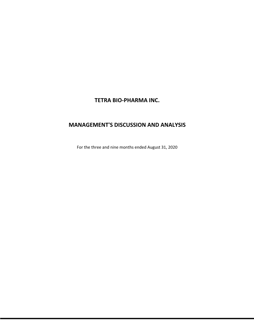 Tetra Bio-Pharma Inc. Management's Discussion