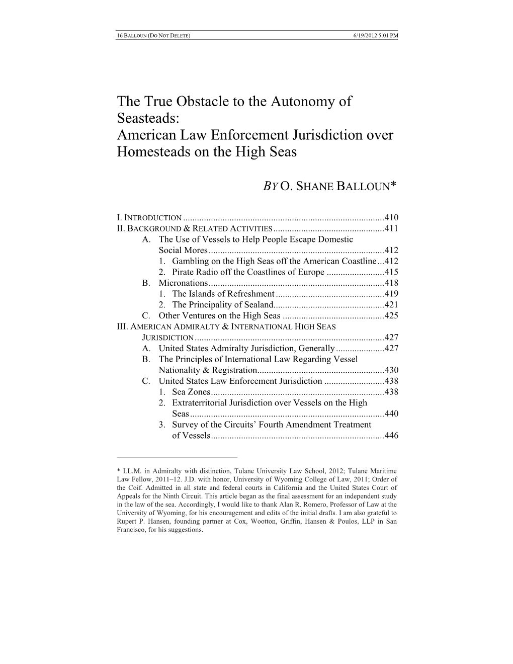 The True Obstacle to the Autonomy of Seasteads: American Law Enforcement Jurisdiction Over Homesteads on the High Seas