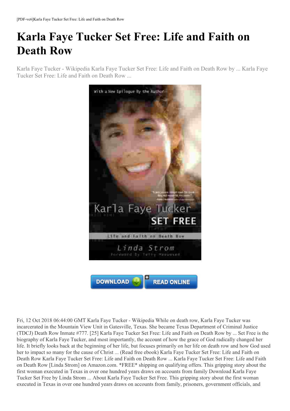 (Read Free Ebook) Karla Faye Tucker Set Free: Life and Faith on Death Row Karla Faye Tucker Set Free: Life and Faith on Death Row
