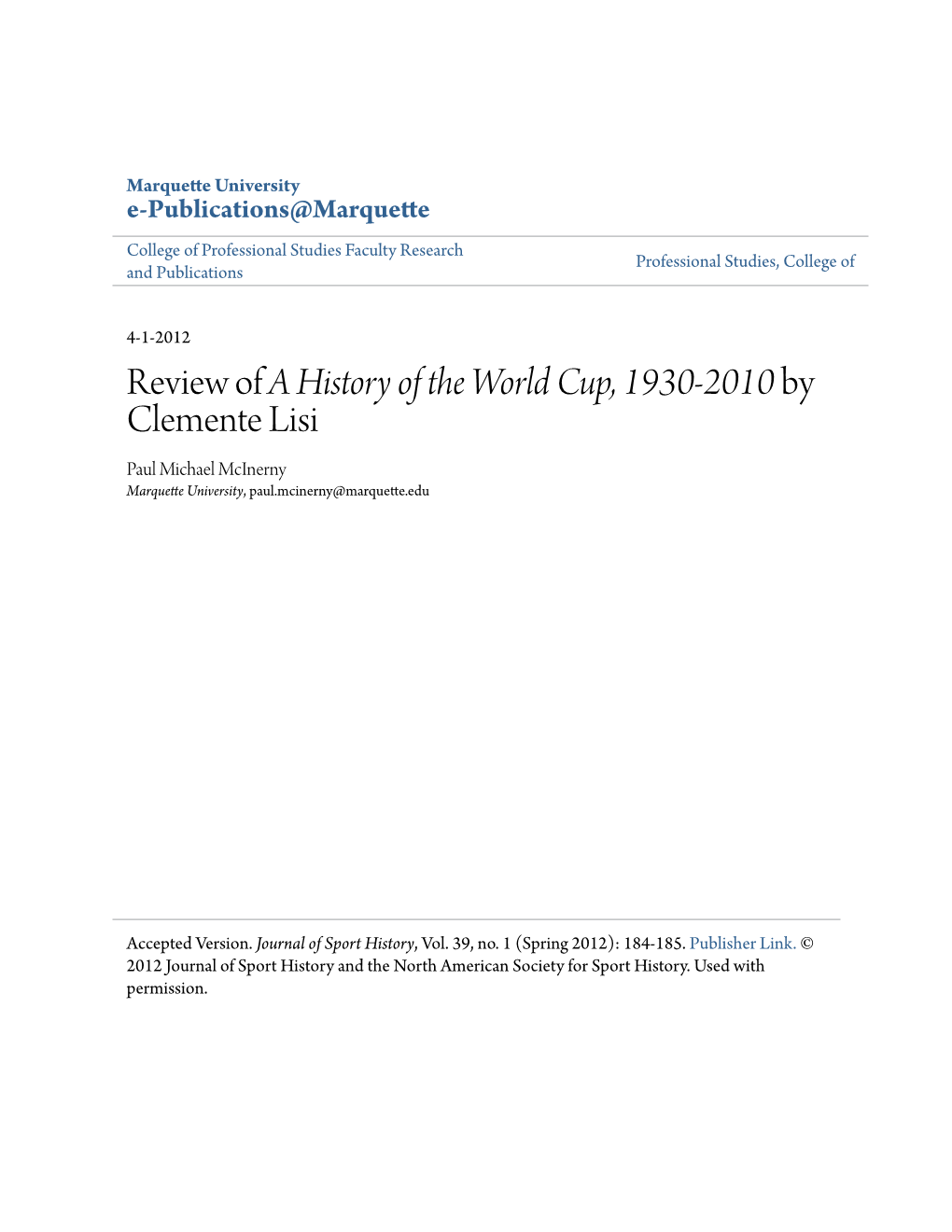 Review of a History of the World Cup, 1930-2010 by Clemente Lisi Paul Michael Mcinerny Marquette University, Paul.Mcinerny@Marquette.Edu