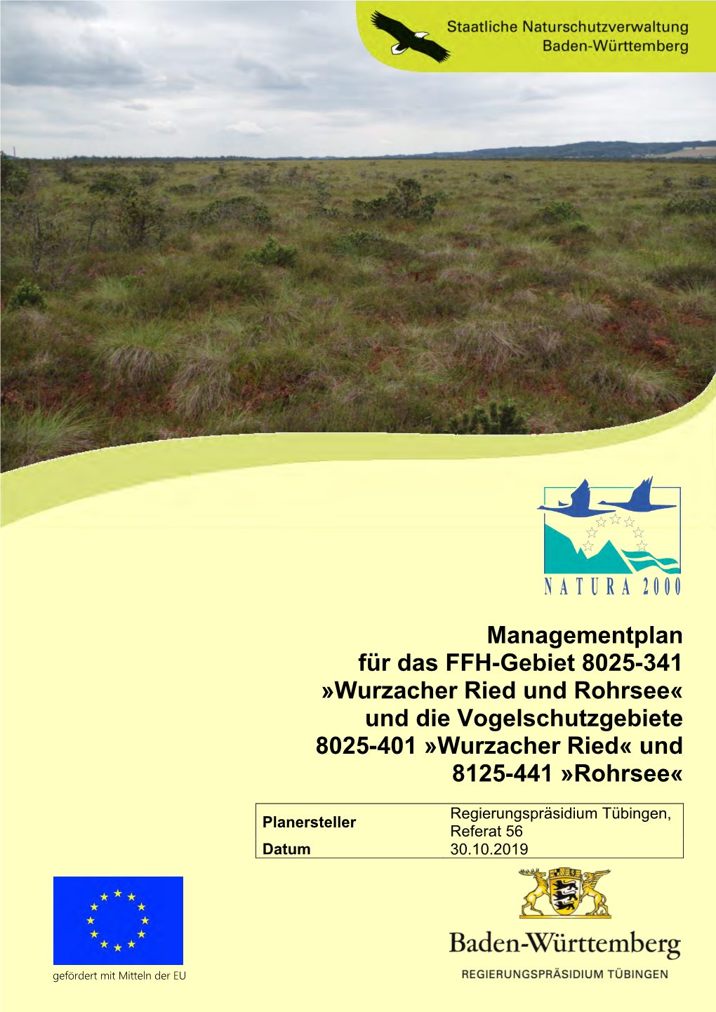 Managementplan Für Das FFH-Gebiet 8025-341 »Wurzacher Ried Und Rohrsee« Und Die Vogelschutzgebiete 8025-401 »Wurzacher Ried« Und 8125-441 »Rohrsee«