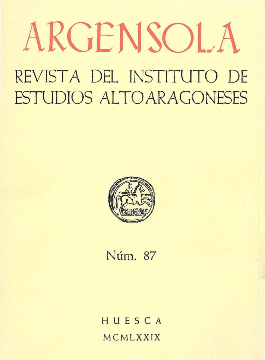 Huesca Mcmlxxix Consejo Superior De Investigaciones Cientificas Argensola Revista Del Instituto De Estudios Altoaragoneses