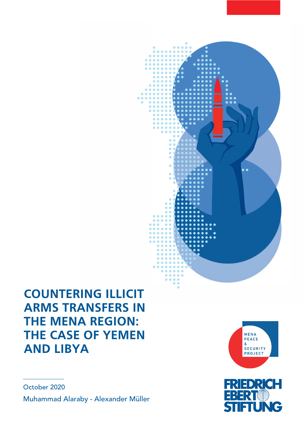 Countering Illicit Arms Transfers in the Mena Region: the Case of Yemen and Libya