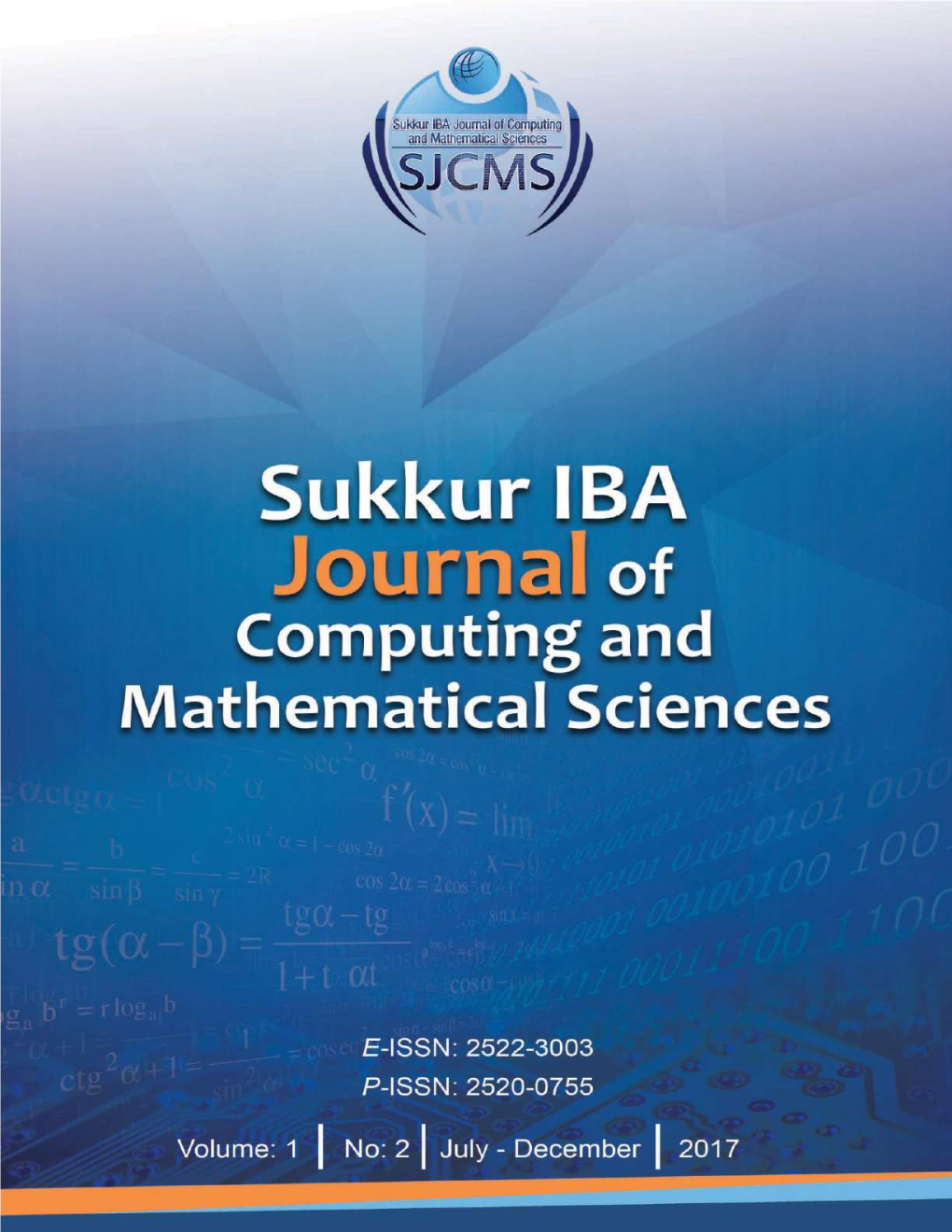 Sukkur IBA Journal of Computing and Mathematical Sciences (SJCMS) Is the Bi-Annual Research Journal Published by Sukkur IBA University, Pakistan