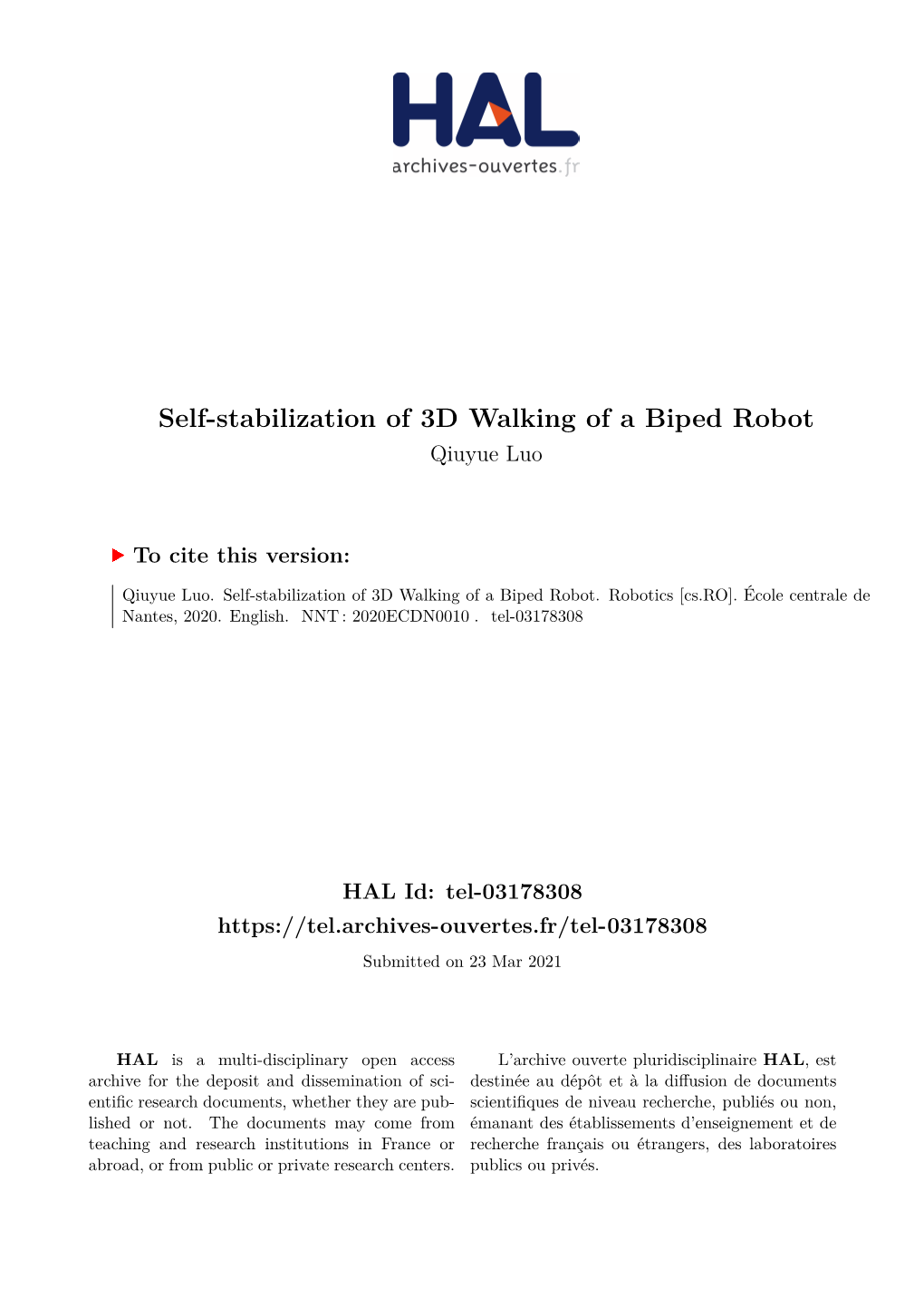 Self-Stabilization of 3D Walking of a Biped Robot Qiuyue Luo