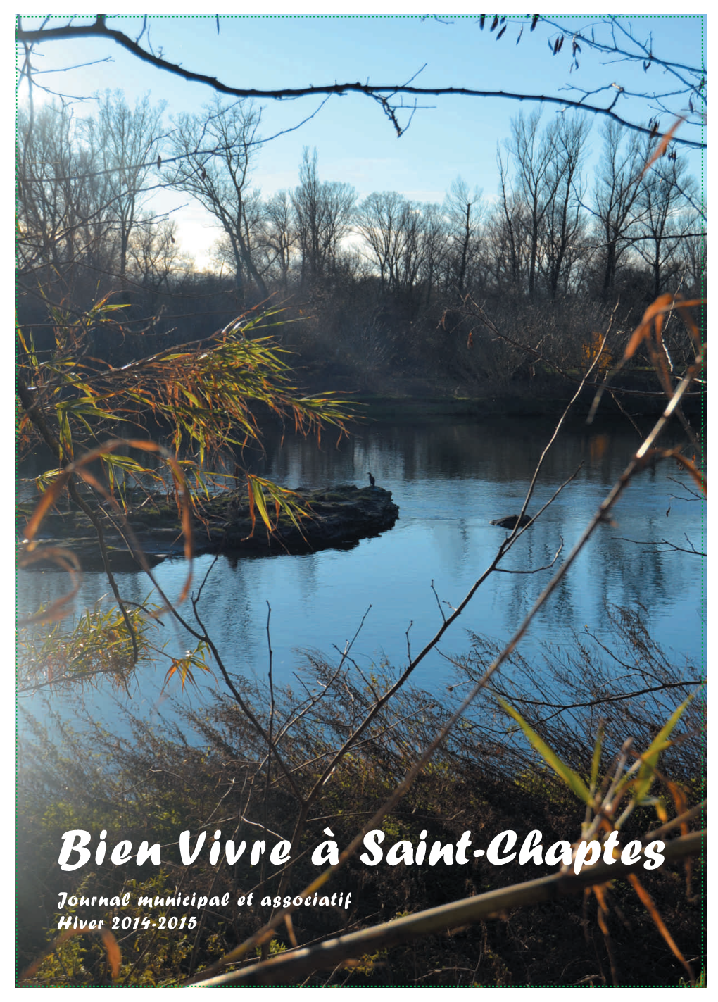 Bien Vivre À Saint-Chaptes Journal Municipal Et Associatif Hiver 2014-2015