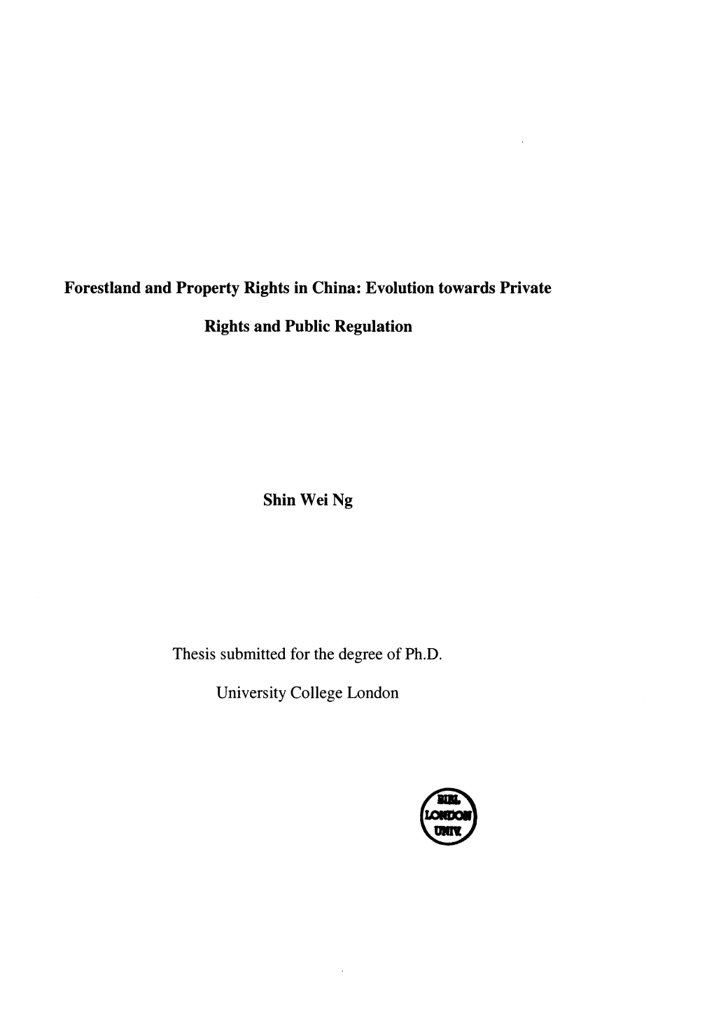 Forestland and Property Rights in China: Evolution Towards Private