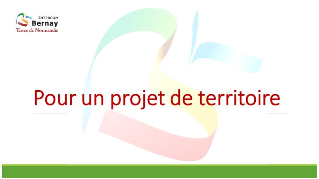 PROJET SOCIAL DE TERRITOIRE C.I.A.S – INTERCOM BERNAY TERRES DE NORMANDIE Canton De Brionne PRÉSENTATION DU TERRITOIRE