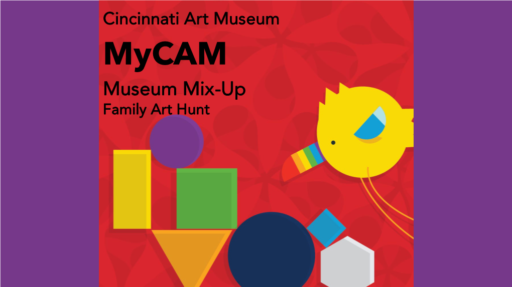 Museum Mix-Up Family Art Hunt the Museum Is All Mixed-Up! Explore Faces, Places, Things & Ideas on This Mysterious Mission Through the Museum
