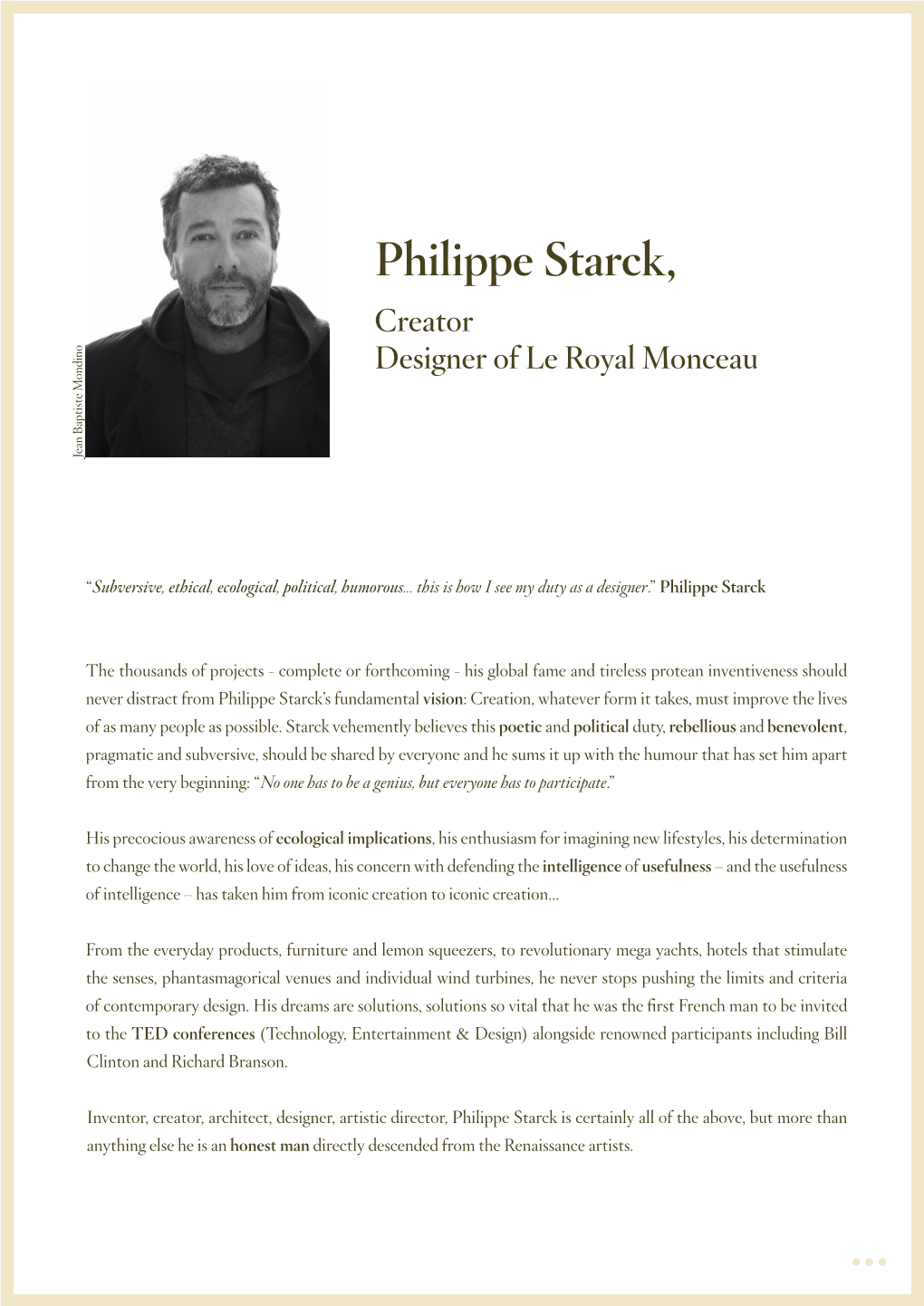 Philippe Starck, Creator Designer of Le Royal Monceau Jean Baptiste Mondino Baptiste Jean