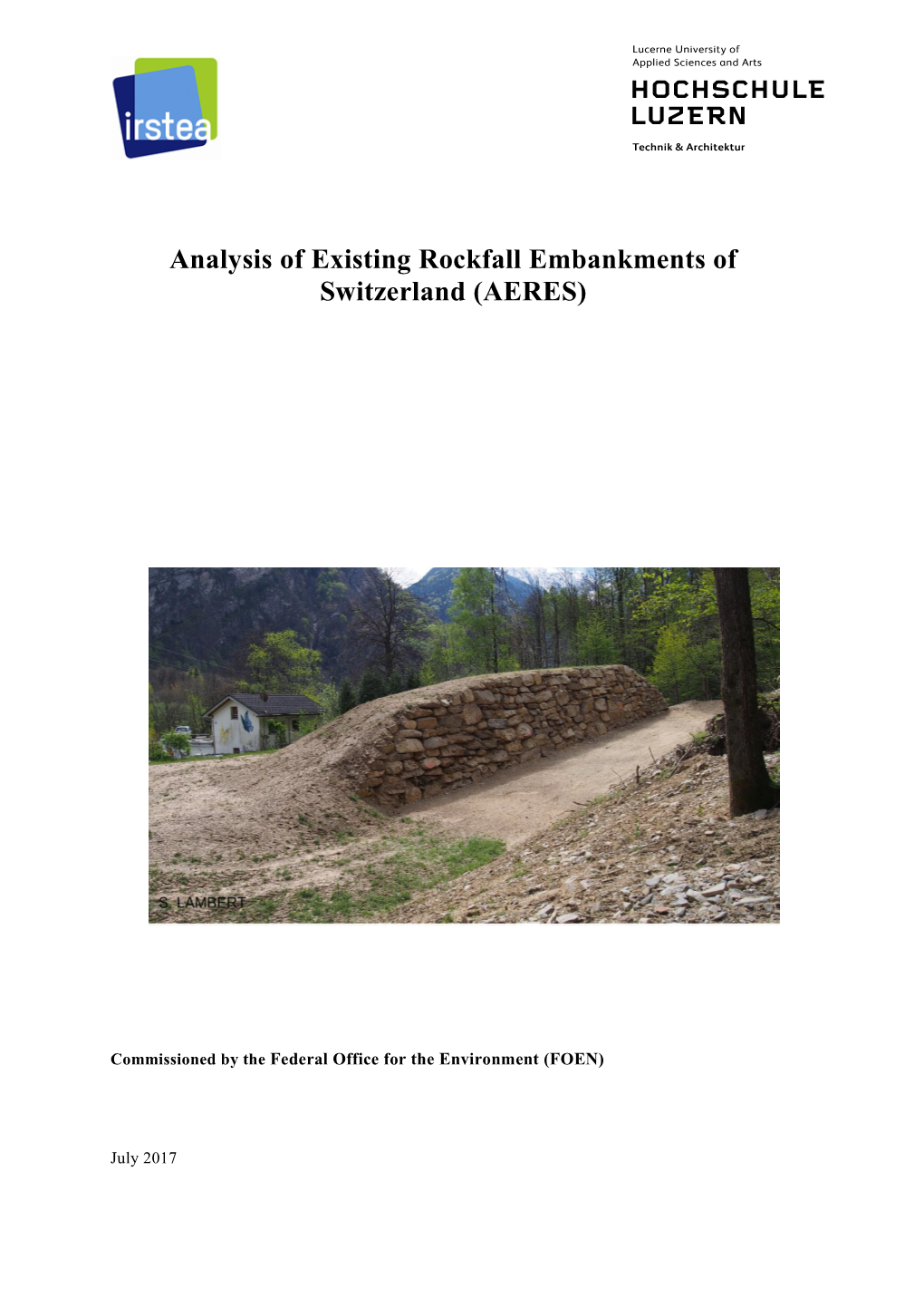 Analysis of Existing Rockfall Embankments of Switzerland (AERES)