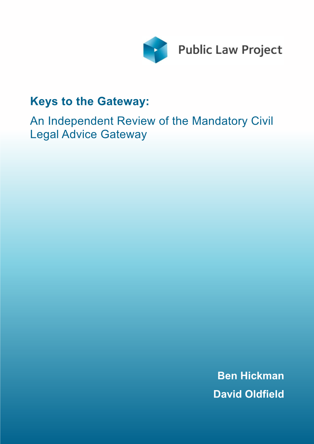 Keys to the Gateway: an Independent Review of the Mandatory Civil Legal Advice Gateway