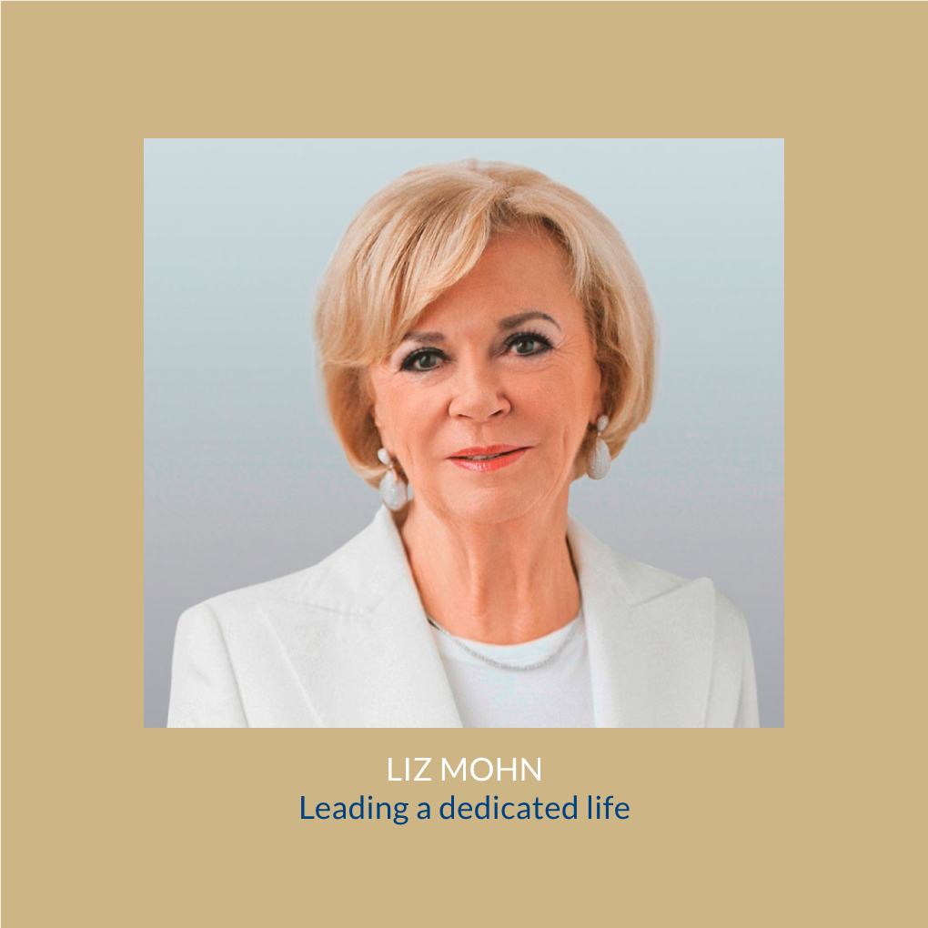 LIZ MOHN Leading a Dedicated Life 4 | Contents