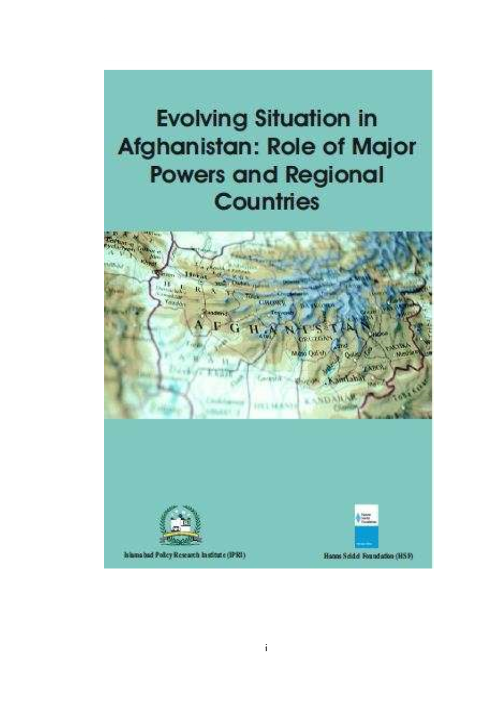 Evolving Situation in Afghanistan: Role of Major Powers and Regional Countries