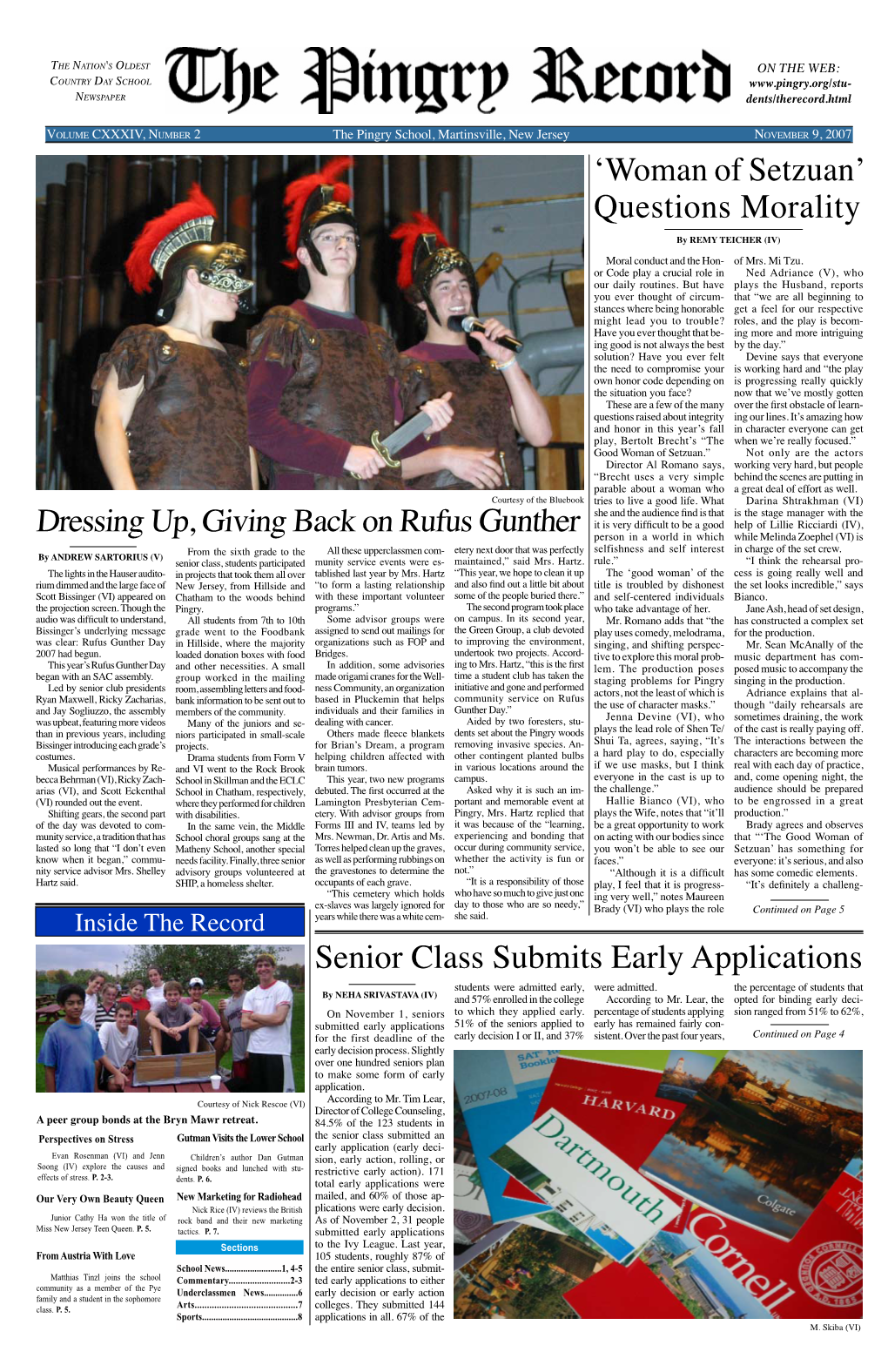 NOVEMBER 9, 2007 EDITORIAL the Madness About Doing Your Homework Giving’S Not a Duty, Standardized Testing for the Right Reasons About Certain Things