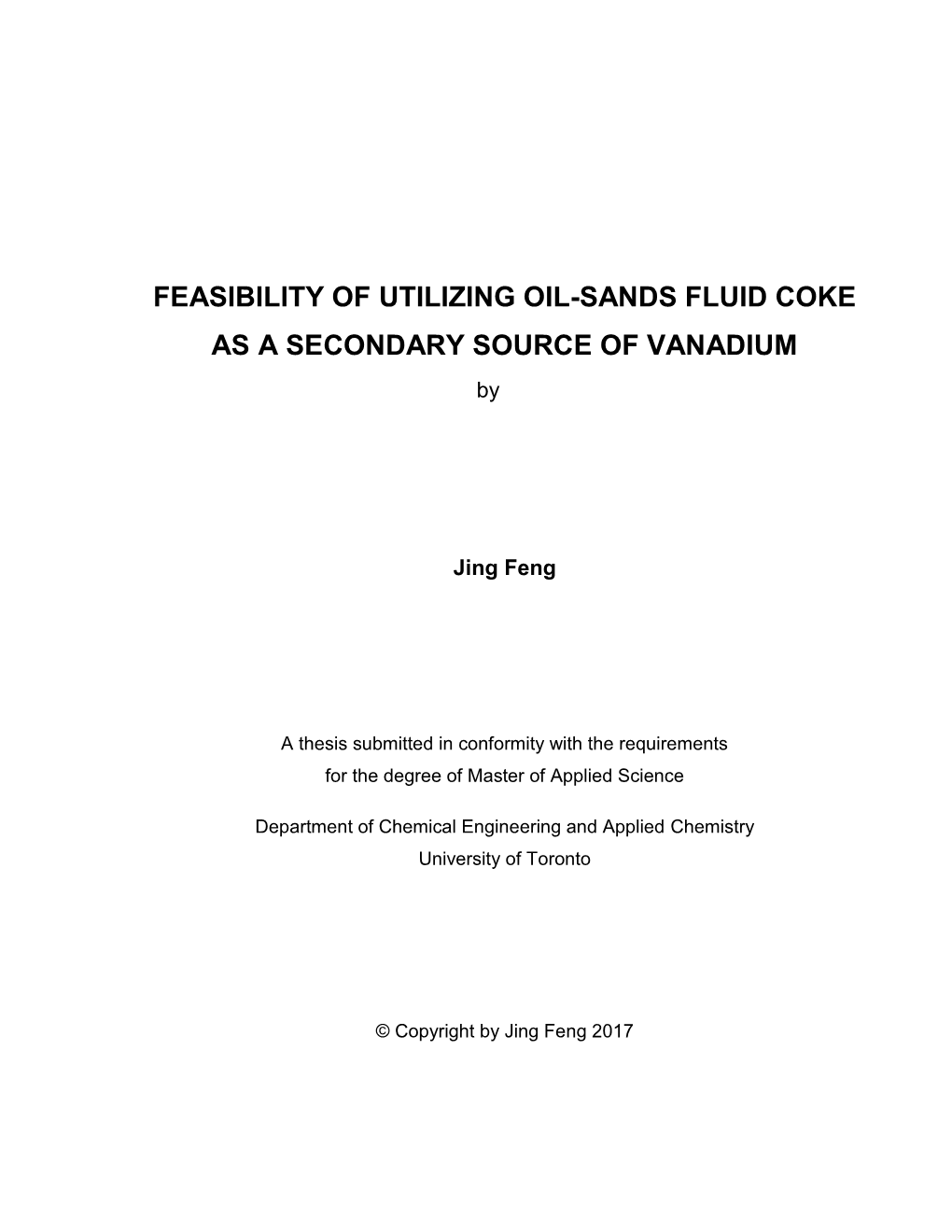 Feasiblity of Utilzing Oil-Sands Fluid Coke As a Secondary Source Of