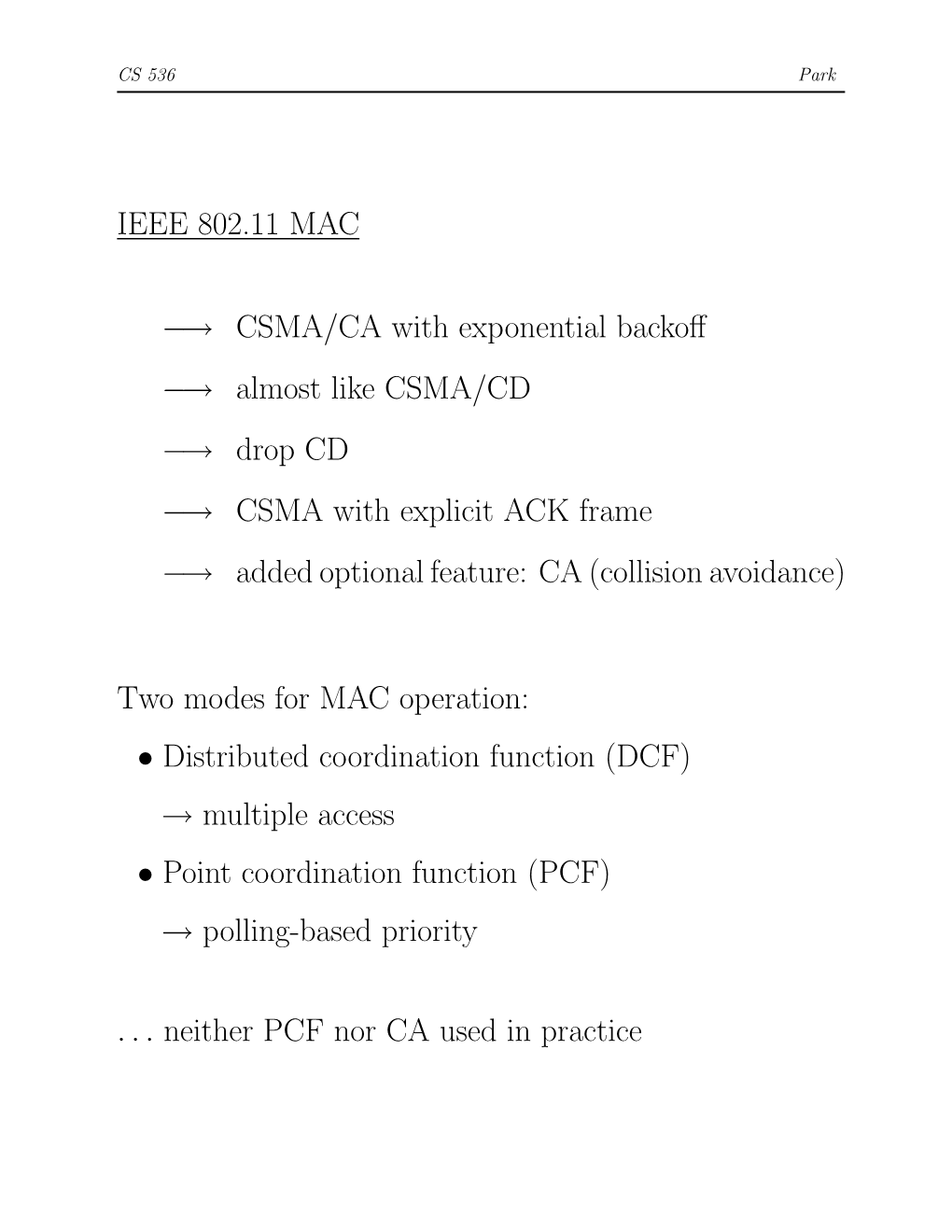 IEEE 802.11 MAC −→ CSMA/CA with Exponential Backoff −→ Almost