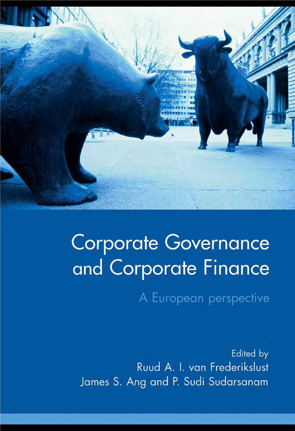 Corporate Governance and Corporate Finance, a European Perspective.Pdf