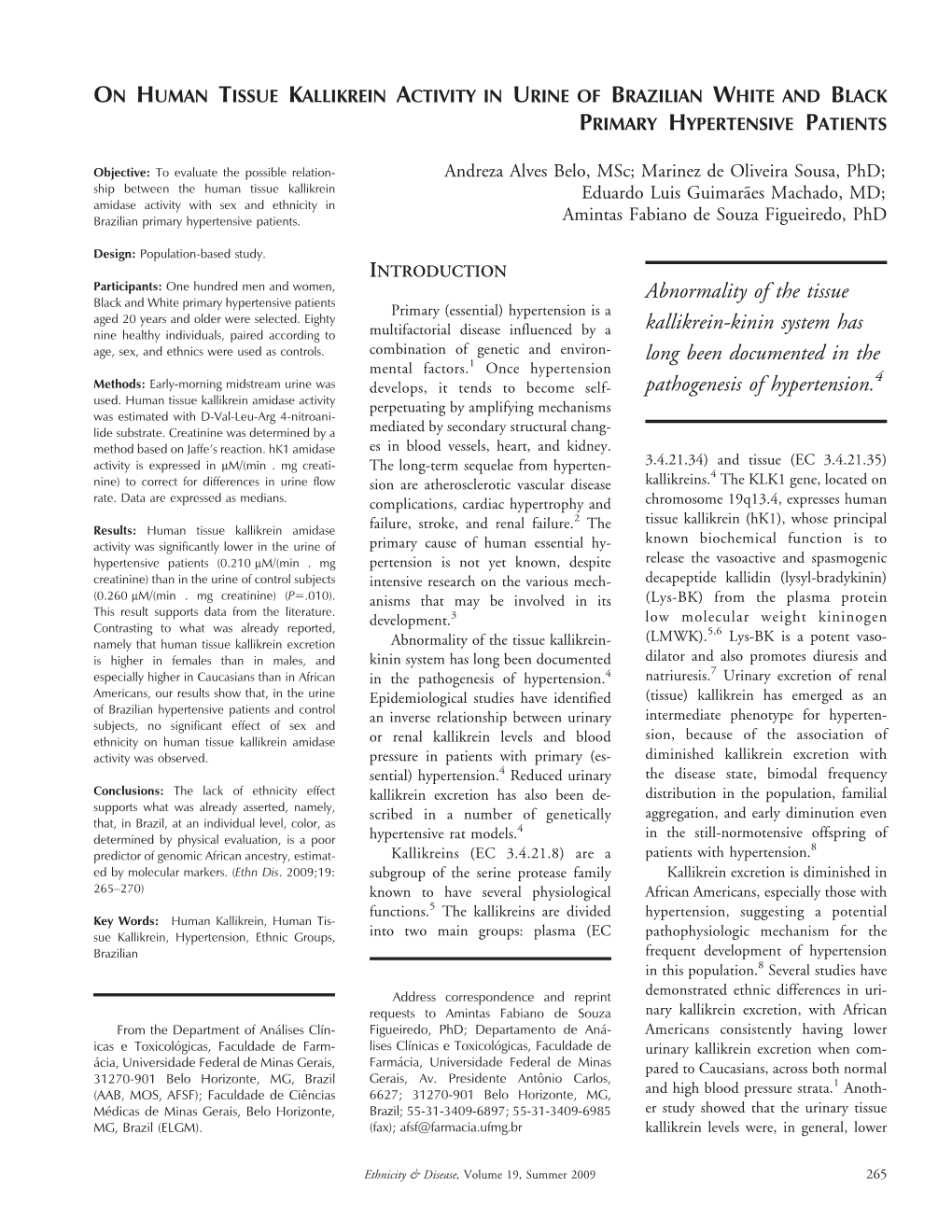 Abnormality of the Tissue Kallikrein-Kinin System Has Long