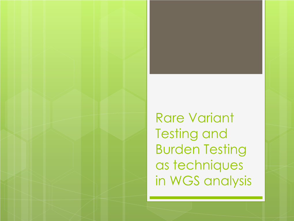 Burden Testing As Techniques in WGS Analysis Cohort