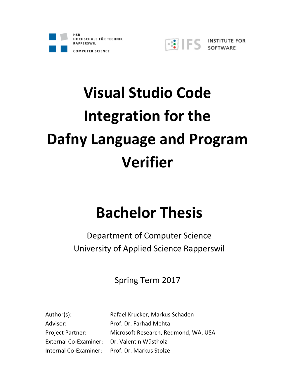 Visual Studio Code Integration for the Dafny Language and Program Verifier Bachelor Thesis