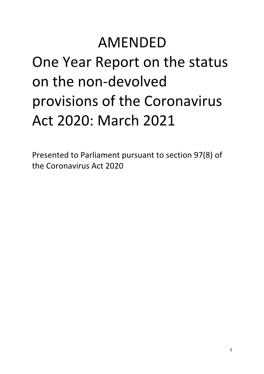 One Year Report on the Status on the Non-Devolved Provisions of the Coronavirus Act 2020: March 2021