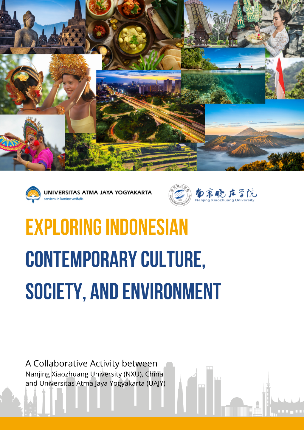 Exploring Indonesian Contemporary Culture, Society, and Environment