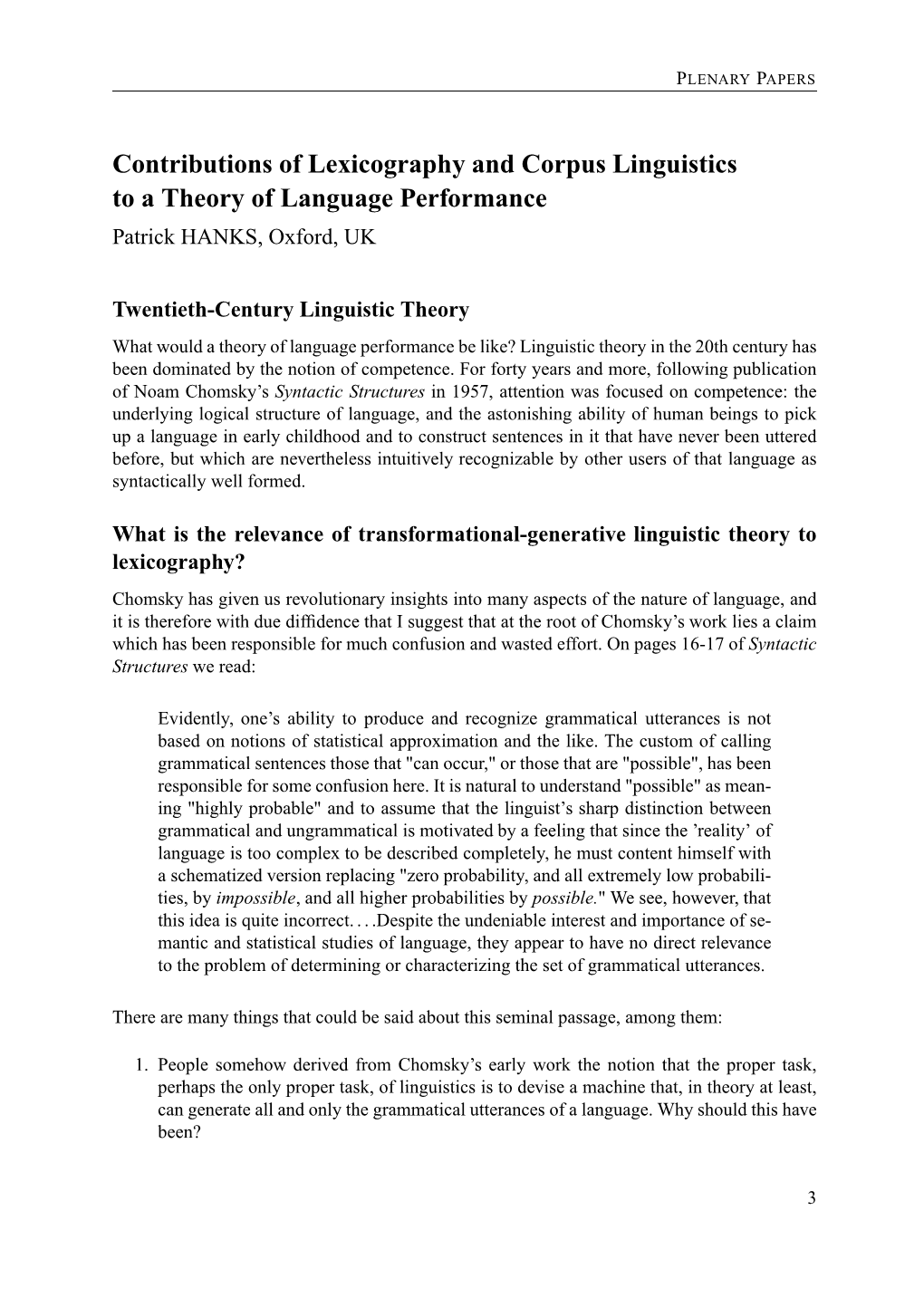 Contributions of Lexicography and Corpus Linguistics to a Theory of Language Performance Patrick HANKS, Oxford, UK