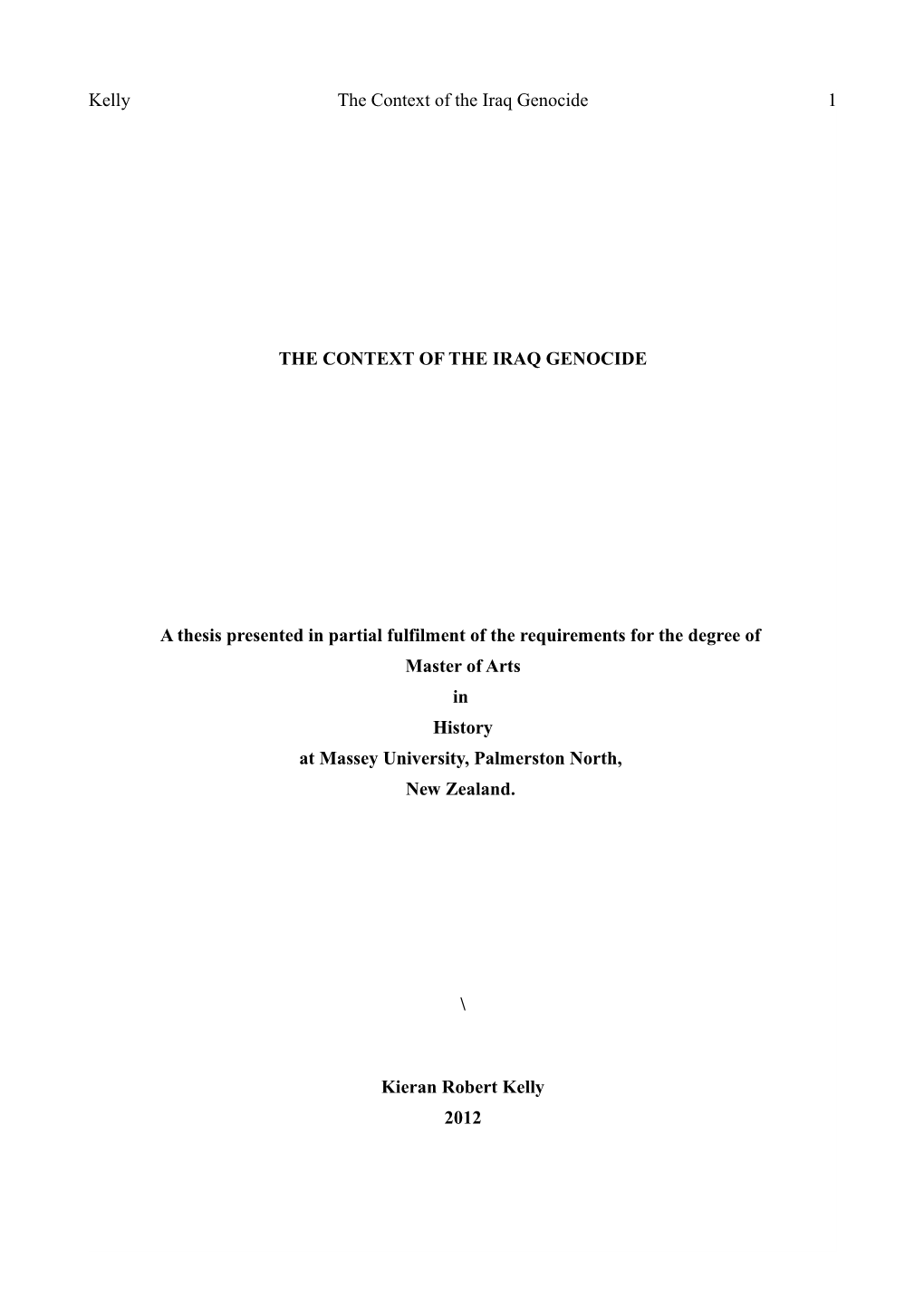 Kelly the Context of the Iraq Genocide 1 the CONTEXT of the IRAQ