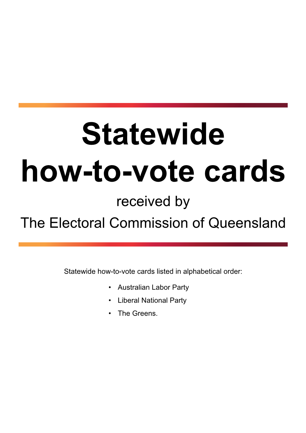 Statewide How-To-Vote Cards Received by the Electoral Commission of Queensland