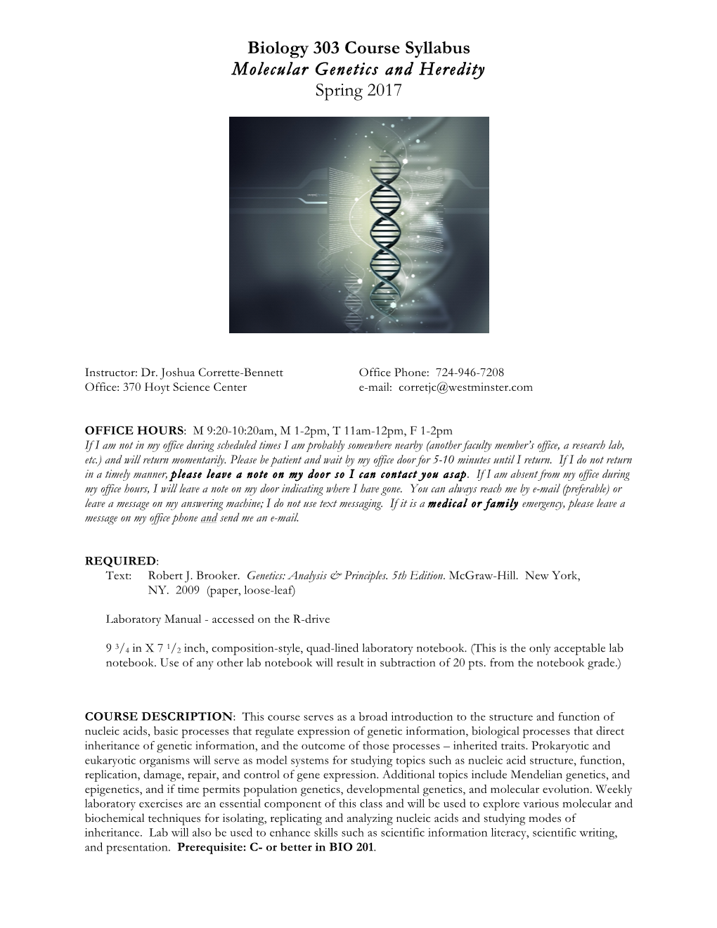 Biology 303 Course Syllabus Molecular Genetics and Heredity Spring 2017