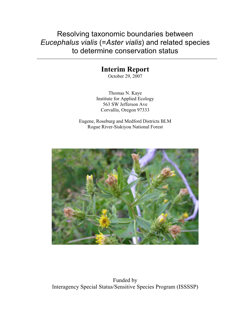 Resolving Taxonomic Boundaries Between Eucephalus Vialis (=Aster Vialis) and Related Species to Determine Conservation Status