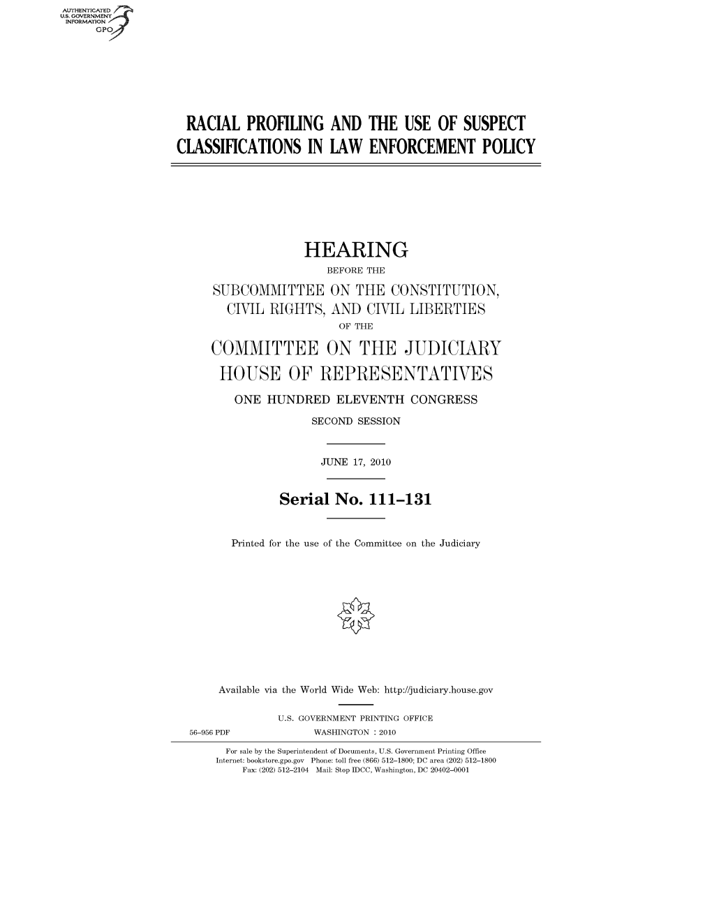 Racial Profiling and the Use of Suspect Classifications Inlaw Enforcement Policy