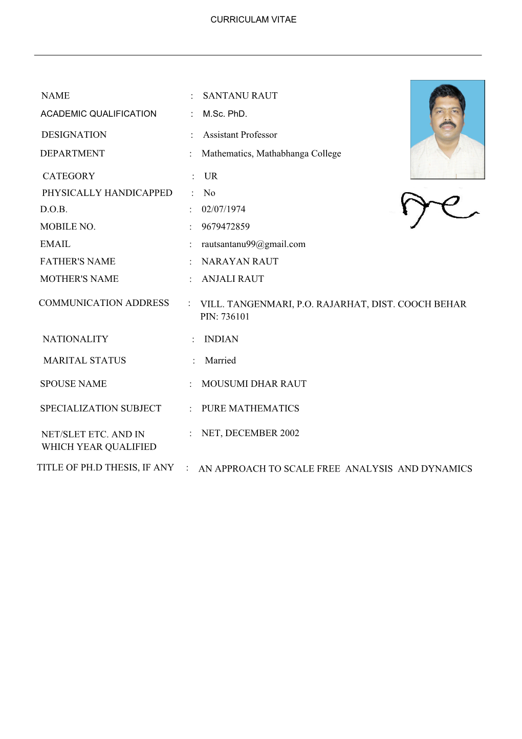 DESIGNATION : Assistant Professor DEPARTMENT : Mathematics, Mathabhanga College