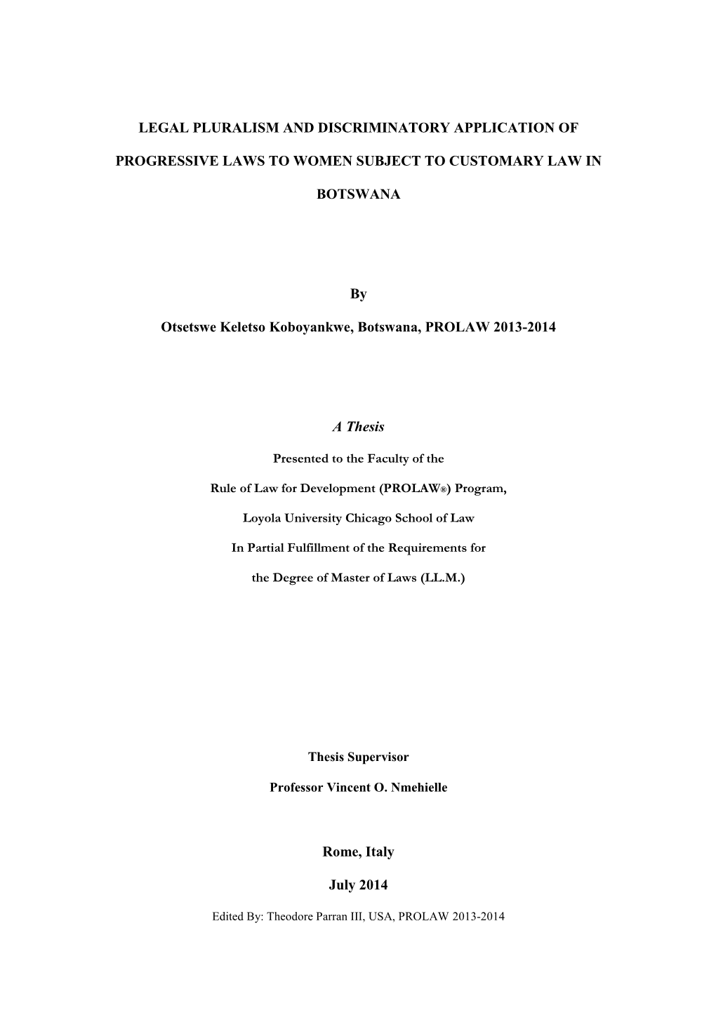 Legal Pluralism and Discriminatory Application of Progressive Laws To