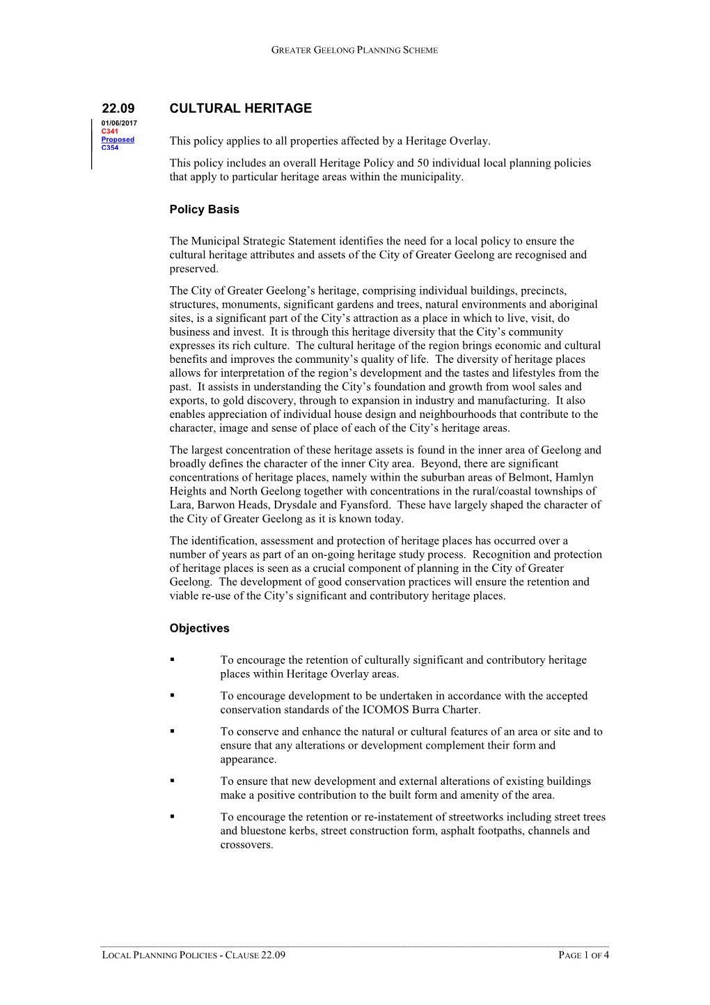 22.09 CULTURAL HERITAGE 01/06/2017 C341 Proposed This Policy Applies to All Properties Affected by a Heritage Overlay